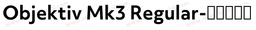 Objektiv Mk3 Regular字体转换